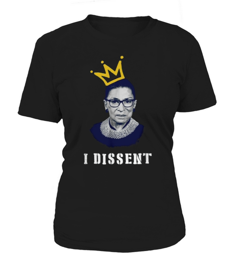 Notorious RBG Ruth Bader Ginsburg I Dissent Fight For Women Right shirt Women's T-Shirt