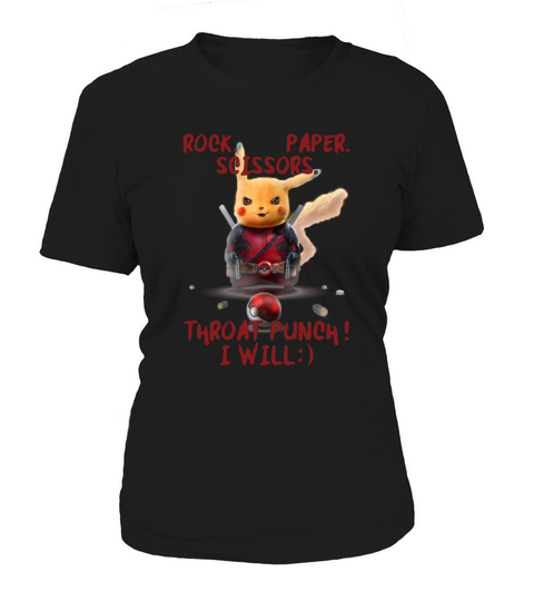 Pikachu rock paper scissors throat punch I will Women's T-Shirt