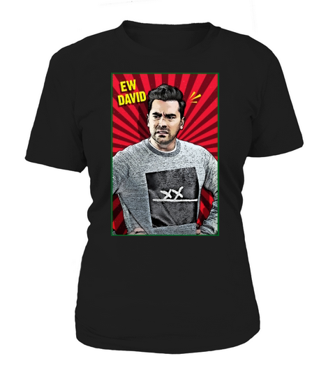 Schitts Creek Ew David Funny Women's T-Shirt