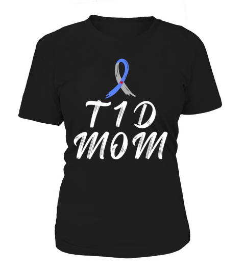 T1D Mom Diabetes Type 1 Awareness Month Women's T-Shirt
