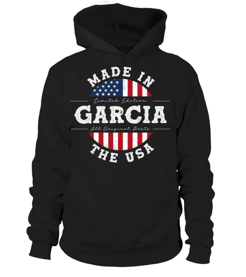 Garcia Name Patriotic American Made in The USA Hoodie Unisex