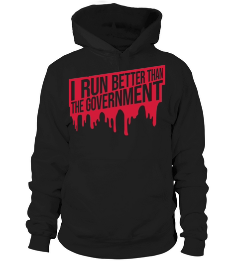 run better than government Hoodie Unisex