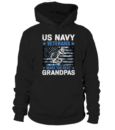 US Navy Veterans Make the Best Grandpas Fathers Day Gift Hoodie Unisex