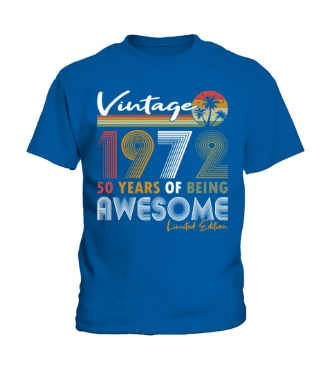 50th birthday vintage 1972 50 years being awesome Kids T-Shirt