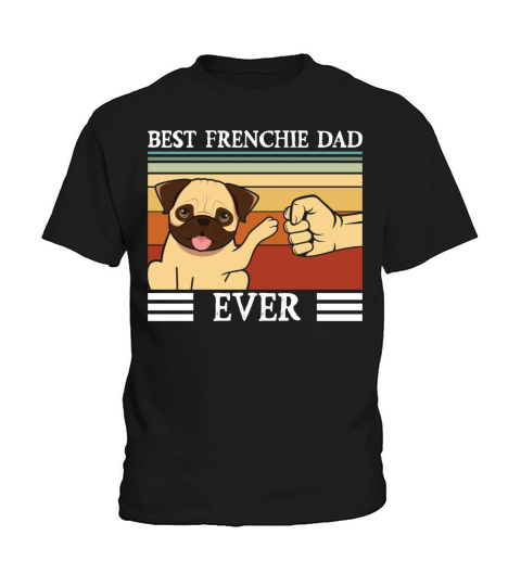 BEST FRENCHIE DAD EVER Kids T-Shirt