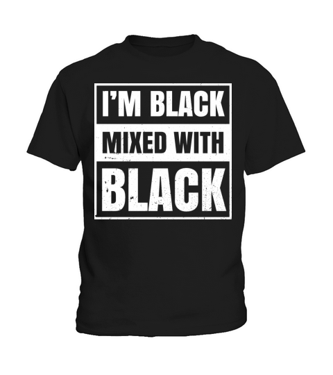Im Black Mixed With Black Clothing Gift African Kids T-Shirt