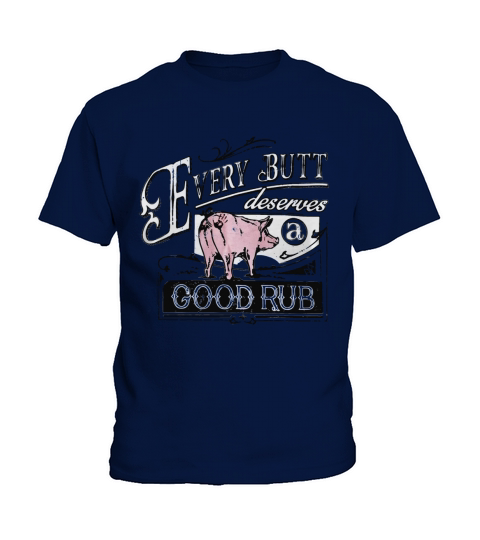 Pig every butt deserves a good rub Kids T-Shirt