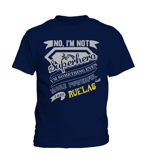 RUELAS Im Not Superhero More Powerful I Am RUELAS name gifts T Shirt Kids T-Shirt