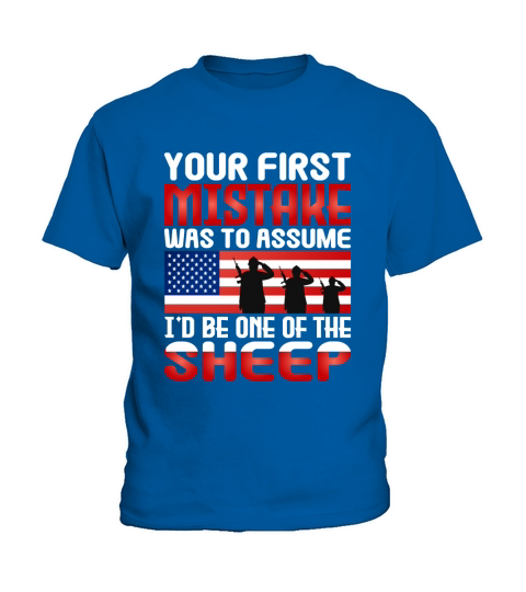 Your First Mistake Was To Assume Id Be One Of The Sheep Kids T-Shirt