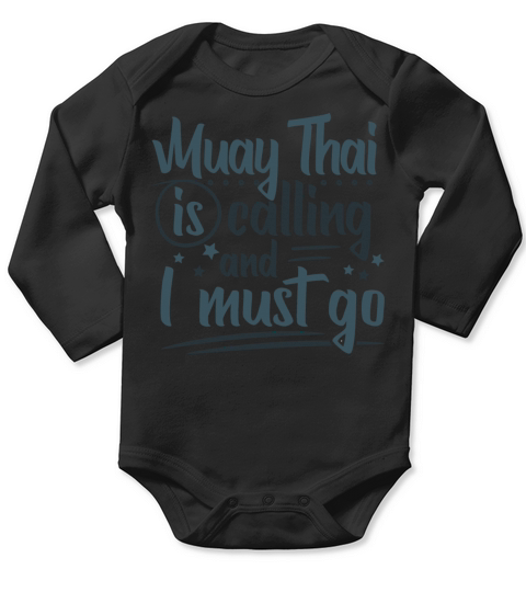 Cool Funny Muay Thai Is Calling Fans Enthusiasts Long Sleeve Baby One-Piece