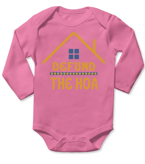 Defund The HOA Long Sleeve Baby One-Piece