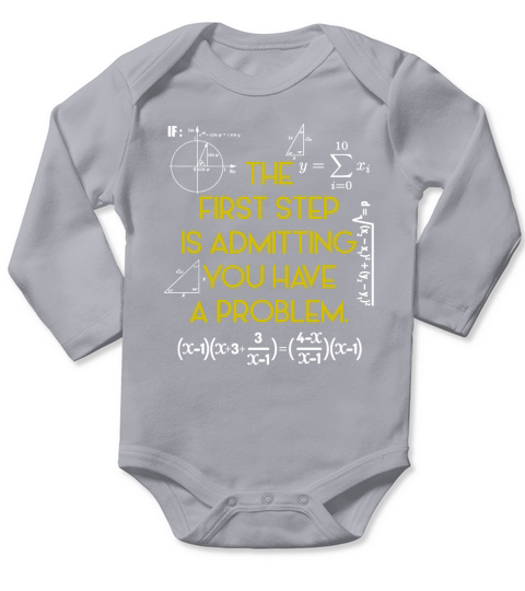 Have A Problem Math Teacher Student Long Sleeve Baby One-Piece