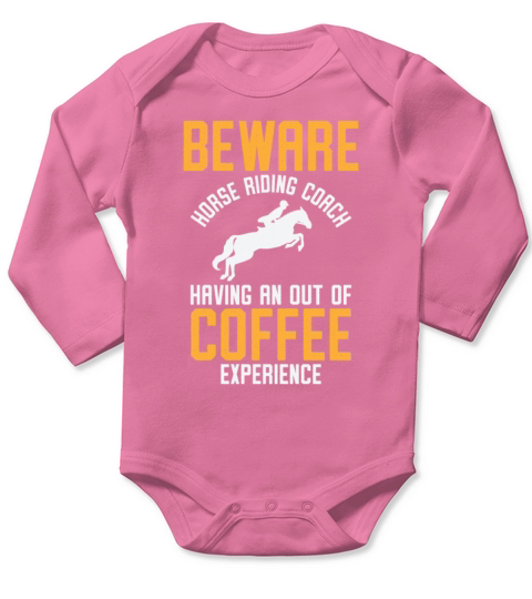 Horse Riding Equestrian Coach Coffee Lover Sports Long Sleeve Baby One-Piece