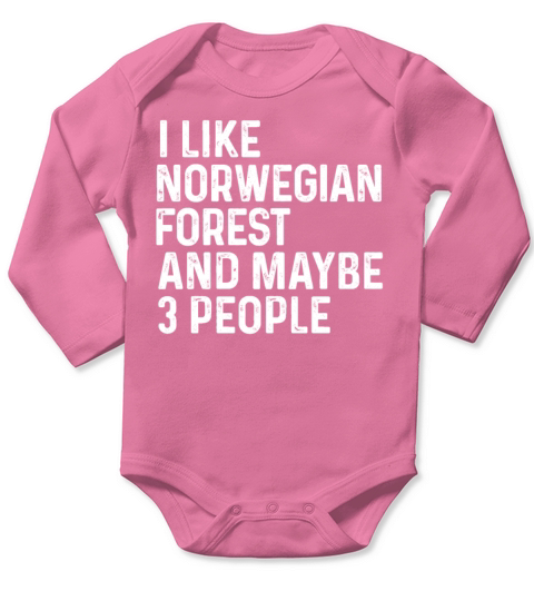I Like Norwegian Forest And Maybe 3 People Cat Long Sleeve Baby One-Piece