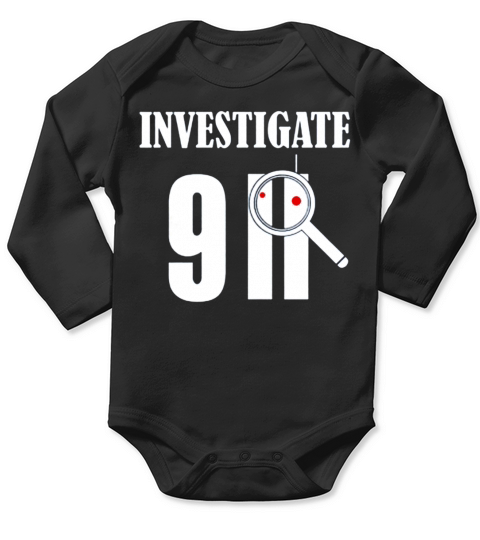 Investigate 911 Patriot Day Tshirt Long Sleeve Baby One-Piece