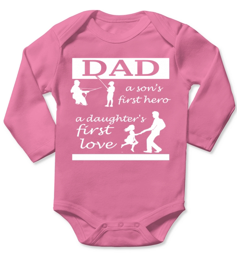 Mens Dad A Son First Hero a Daughters First Love Father Day Gift Long Sleeve Baby One-Piece