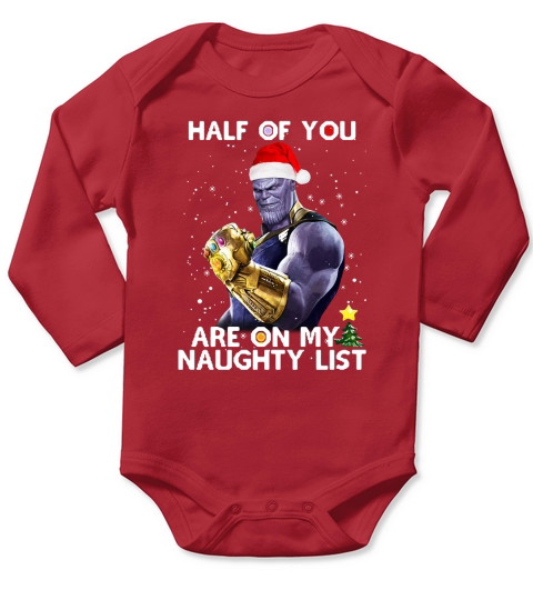 Thanos half of you are on my naughty list Long Sleeve Baby One-Piece