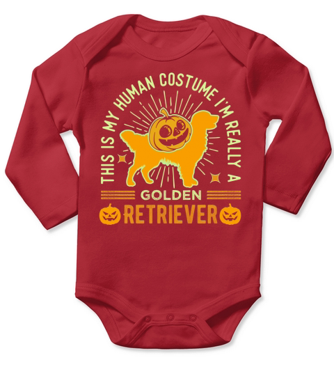 This is My Human Costume Im Really A Golden Retriever Funny Halloween Long Sleeve Baby One-Piece