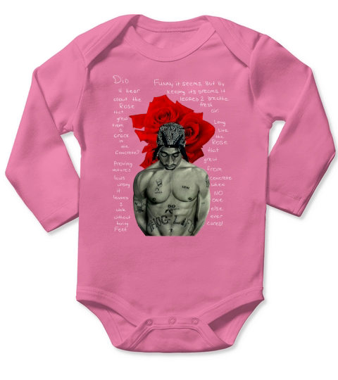 Tupac Shakur signature The Rose That Grew from Concrete Lyrics shirt Long Sleeve Baby One-Piece