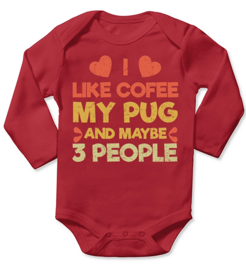 Vintage Pet Dog Like Coffee Love Pug Long Sleeve Baby One-Piece