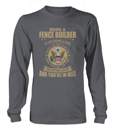 Being a Fence Builder like Riding a Bike Job Title Shirts Long sleeved Unisex