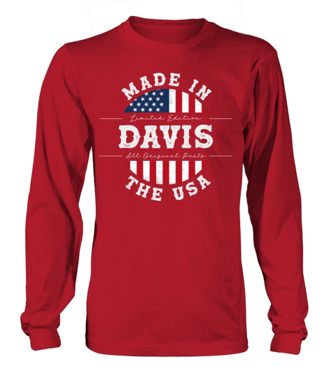 Davis Name Patriotic American Made in The USA Long sleeved Unisex