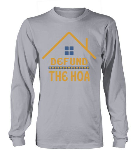 Defund The HOA Long sleeved Unisex