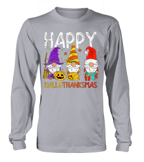 Happy HalloThanksMas Cute Gnomes Halloween Long sleeved Unisex