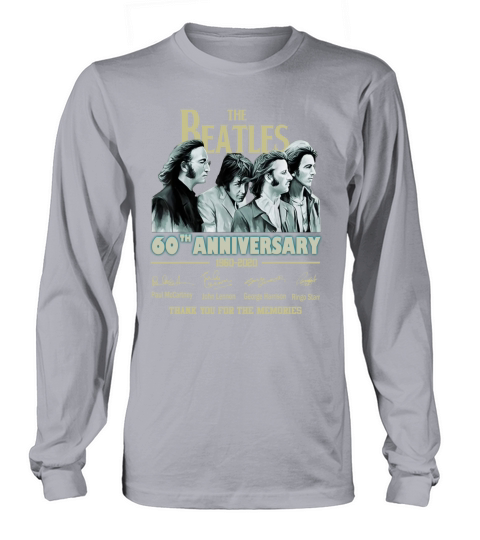 The Beatles 60th anniversary 1960-2020 thank you for the memories shirt Long sleeved Unisex