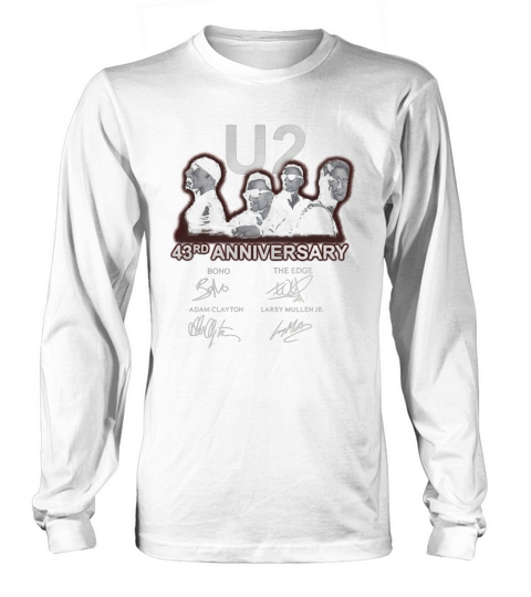 U2 43rd anniversary signatures Bono The Edge Adam Clayton shirt Long sleeved Unisex