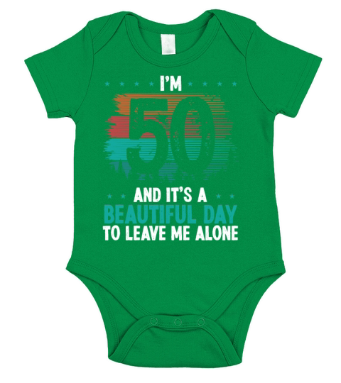 50 Year Old Beautiful leave me alone 50 Year Old Short Sleeve Baby One-Piece