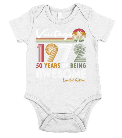 50th birthday vintage 1972 50 years being awesome Short Sleeve Baby One-Piece