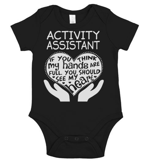 ACTIVITY ASSISTANT If you think my hands are full You should see my heart Short Sleeve Baby One-Piece