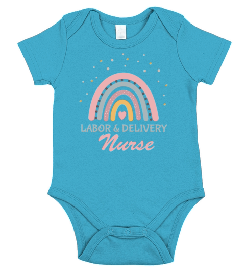 Funny Quote Rainbow Labor And Delivery Nurse Appre Short Sleeve Baby One-Piece
