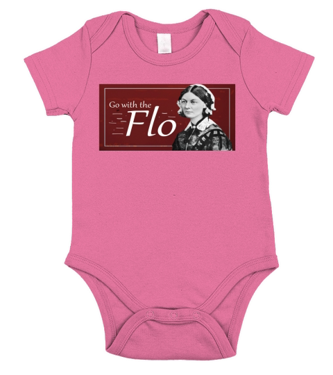 Go with the Flo Humorous Florence Nightingale Shirt 1 Short Sleeve Baby One-Piece