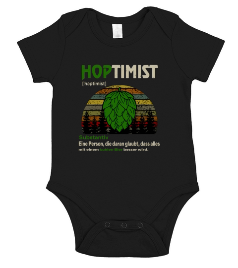 Hoptimist substantiv Eine Person die daran glaubt dass alles mit shirt - Trucker Cap Short Sleeve Baby One-Piece