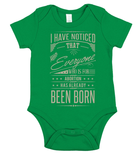 I Have Noticed That Everyone Who Is For Abortion Short Sleeve Baby One-Piece