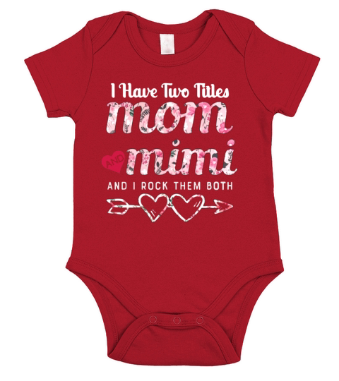 I Have Two Titles Mom And Mimi Floral Short Sleeve Baby One-Piece