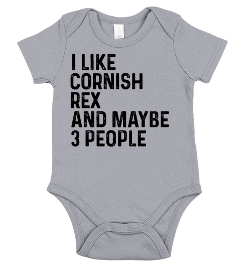 I Like Cornish Rex And Maybe 3 People Funny Cat Short Sleeve Baby One-Piece