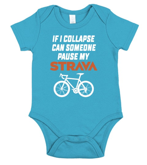 If I collapse can someone pause my strava t-shirt Short Sleeve Baby One-Piece