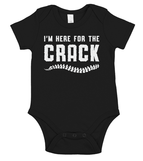 Im Here For The Crack Chiropractor Chiropractic Short Sleeve Baby One-Piece