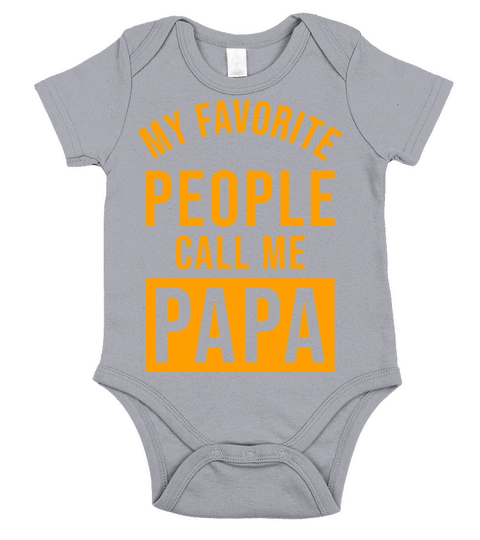 My Favorite people call me papa Short Sleeve Baby One-Piece