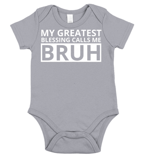 My Greatest Blessing Calls Me Bruh Short Sleeve Baby One-Piece