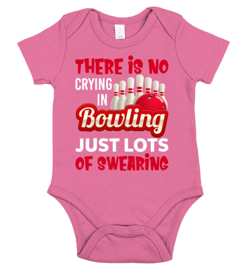 There Is No Crying In Bowling Just Lost Swearing Short Sleeve Baby One-Piece