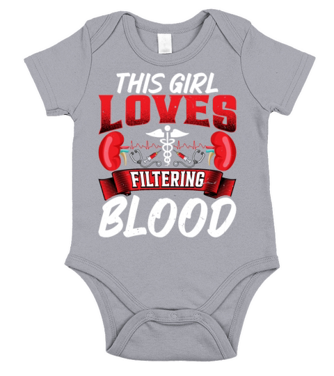 This Girl Loves Filtering Blood Funny Dialysis Short Sleeve Baby One-Piece