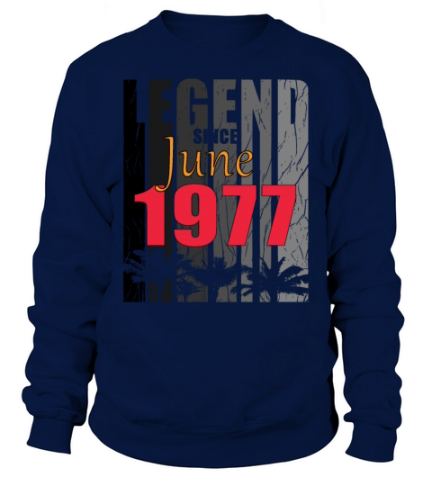 1977 vintage born in June gift Sweatshirt Unisex