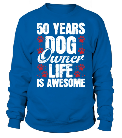 50 Year Old Dog Dog Mom Dog Dad 50th Birthday Sweatshirt Unisex