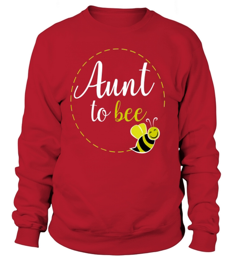 Aunt To Bee Shirt: New AuntTo Be Funny Cute Gift Sweatshirt Unisex