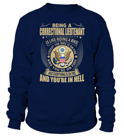 Being a Correctional Lieutenant like Riding a Bike Job Title Shirts Sweatshirt Unisex