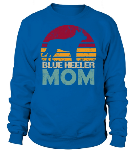 Blue Heeler Mom Vintage Sweatshirt Unisex